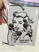 Load image into Gallery viewer, “Don’t Miss The Kall” Air Freshener
